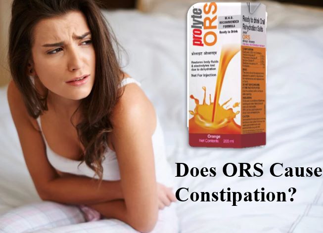 Does ORS Cause Constipation? Exploring the Truth and Natural Remedies
