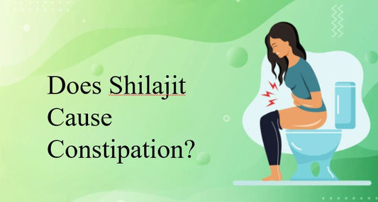 Does shilajit cause constipation?