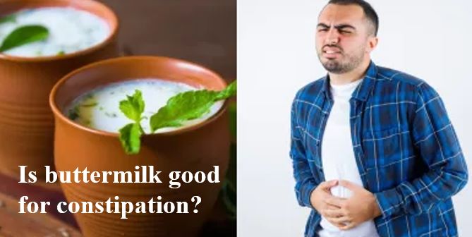 Is buttermilk good for constipation?