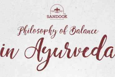 Philosophy Of Balance In Ayurveda