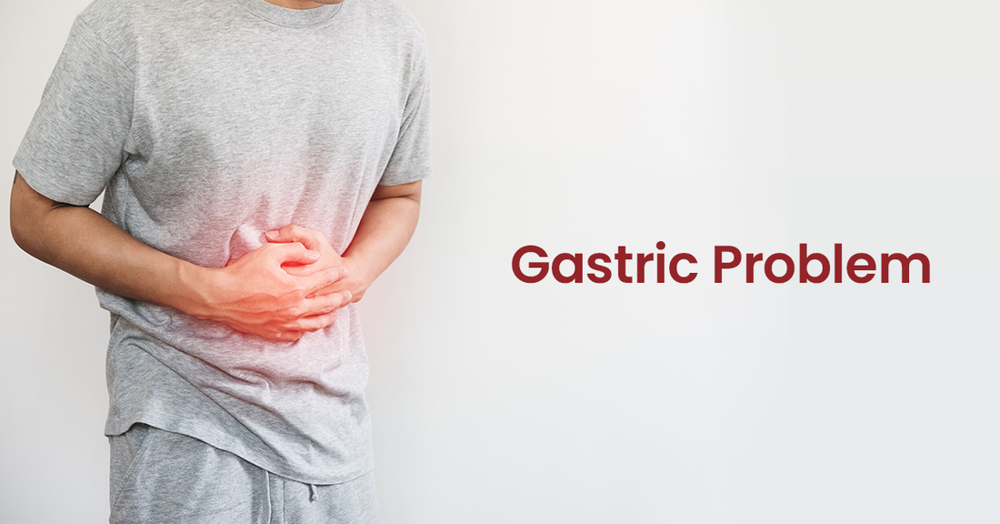 What is the reason for gastric problem?