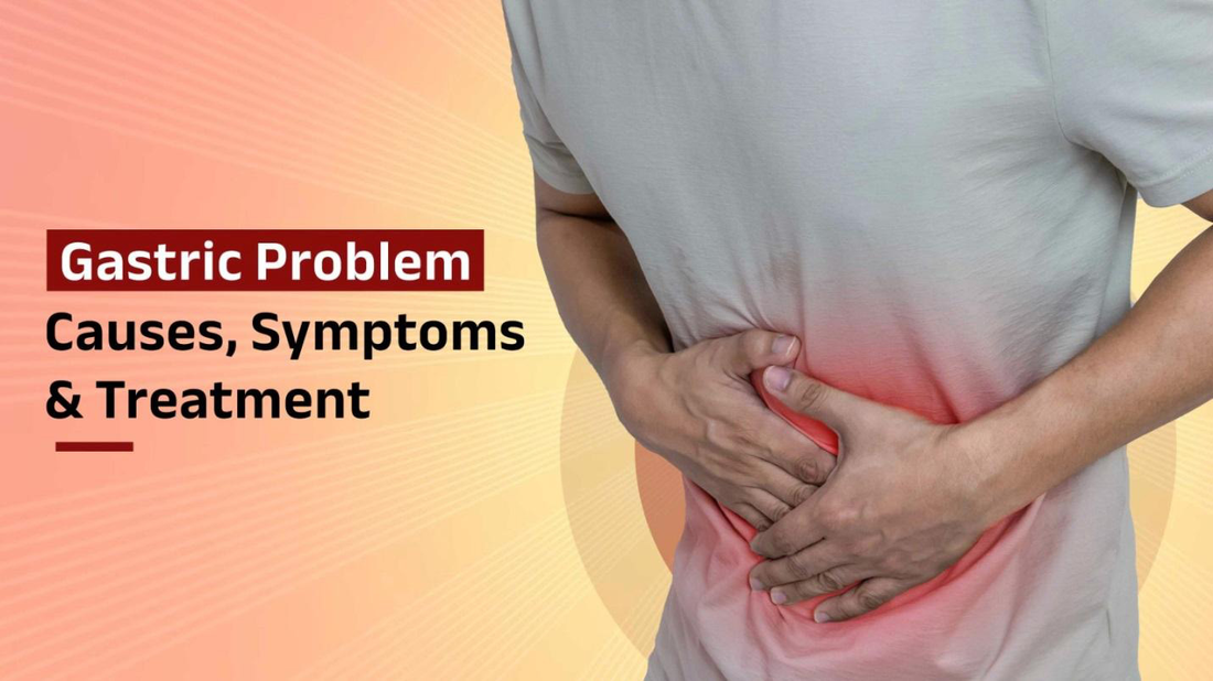 What is gastric problem?